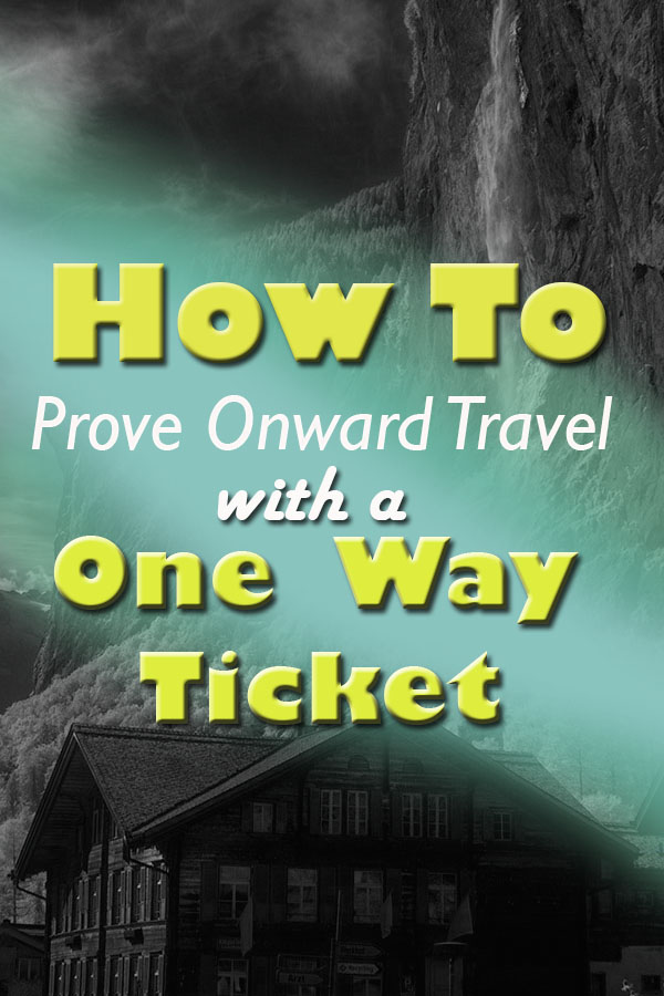 how to prove onward travel with a one way ticket