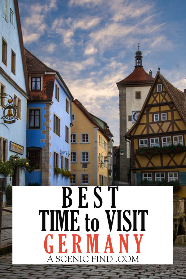 The Best Time To Visit Germany A Scenic Find